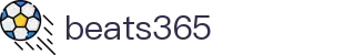 beats365(中国区)-唯一官方网站"